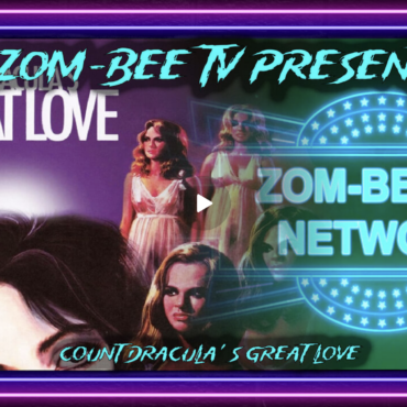 Zom-Bee TV Presents: Count Dracula and his Great Love